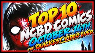 THE QUICKEST COMIC VIDEO EVER! 🔥 TOP 10 NEW COMICS OCTOBER 14TH | NCBD