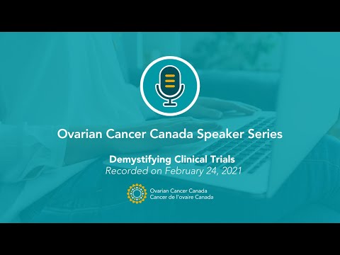 Ovarian Cancer Canada Series | #1: Demystifying Clinical Trials