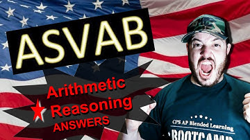 ASVAB AFQT Practice Test: Arithmetic Reasoning second 10 questions and answers