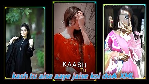 #kash​ tu aise aaye jaise koi dua💞💘XML file Hindi song 🔰 hindi song XML file 🔰 ||