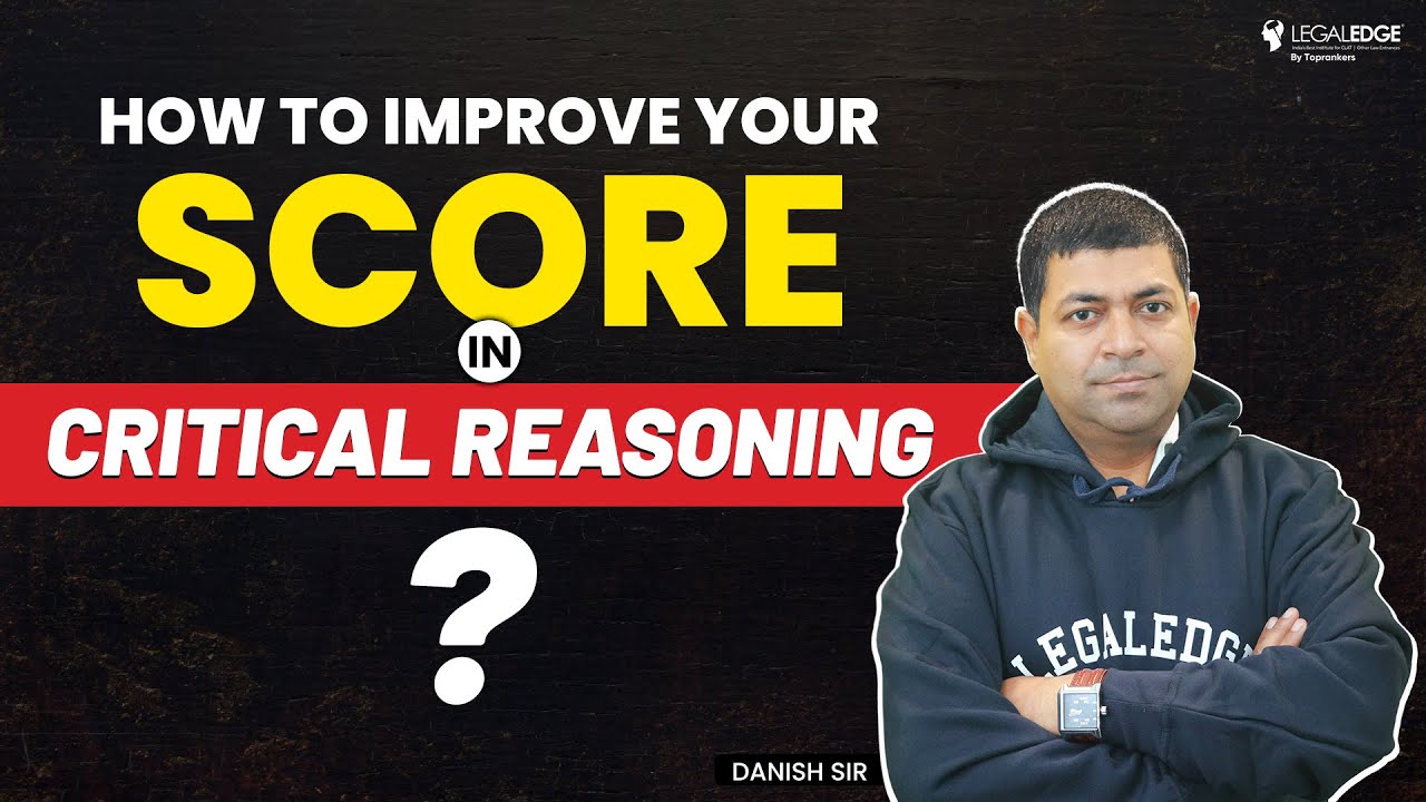 How to Score Good Marks in Critical Reasoning? | CLAT 2024 & Other Law ...