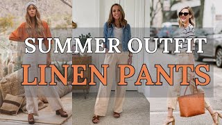 2024 Fashion Trends | Chic Linen Pants Outfit Ideas: Elevate Your Style with Effortless Elegance