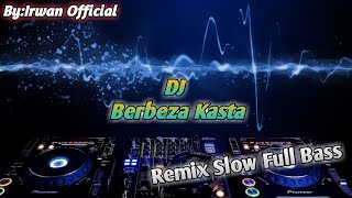 Dj Berbeza Kasta (Thomas) Remix Slow Full Bass 2020