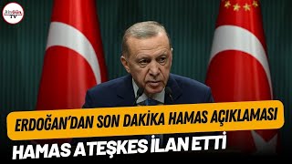 Erdoğandan Son Dakika Hamas Açıklaması Hamas Ateşkes Ilan Etti