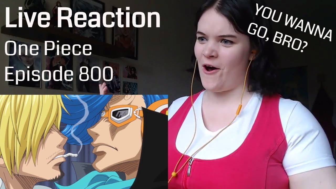 One Piece Episode 800 Live Reaction Youtube