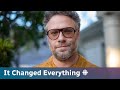 Seth Rogen reveals the moments that changed everything