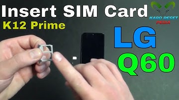 LG Q60 Insert The SIM Card
