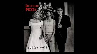 Depeche Mode - Suffer Well (Narcotic Thrust Vocal Dub Edit)