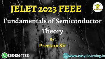 Fundamentals of Semiconductor Theory | Jelet 2023 FEEE | By Preetam Sir