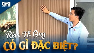 RÈM TỔ ONG - QUANG MINH || Cản Nắng, Cách Nhiệt, Tiết Kiệm Điện