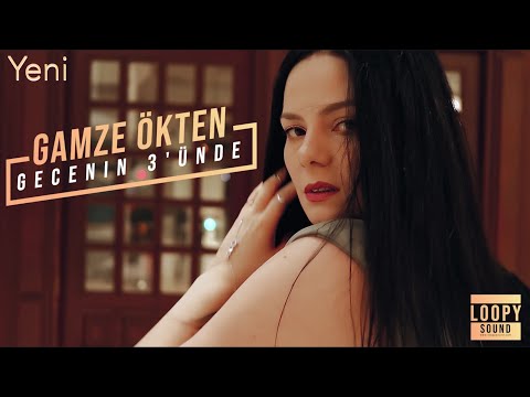 Gamze Ökten - Gecenin Üçünde (Official Video)