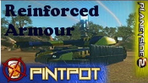 Beginners Guide to Planetside 2 - Reinforced Armour - Climbing the Curve ep.29