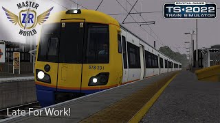 Late For Work! - North London Line - Class 378 - Train Simulator 2022