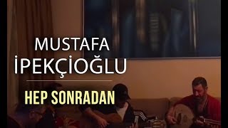 Hep Sonradan - Hakan Altun & Mustafa İpekçioğlu & Hakan Yelbiz & Aydın Kara Resimi