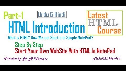 HTML Course in Urdu_Hindi part 1 - What is HTML - Complete introduction by H A Vehari