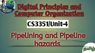 Pipelining and Pipeline hazards in digital principles and computer organization tamil||DPCO||CS3351.