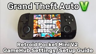 Grand Theft Auto V Retroid Pocket Mini V2 GameHub Settings