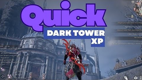 Dark Tower xp Grind -  Bless Unleashed 2025