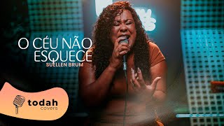 Suellen Brum | O Céu Não Se Esquece [Cover Jéssica Curione]