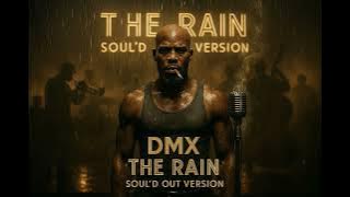 DMX – The Rain (1950's Soul Version)