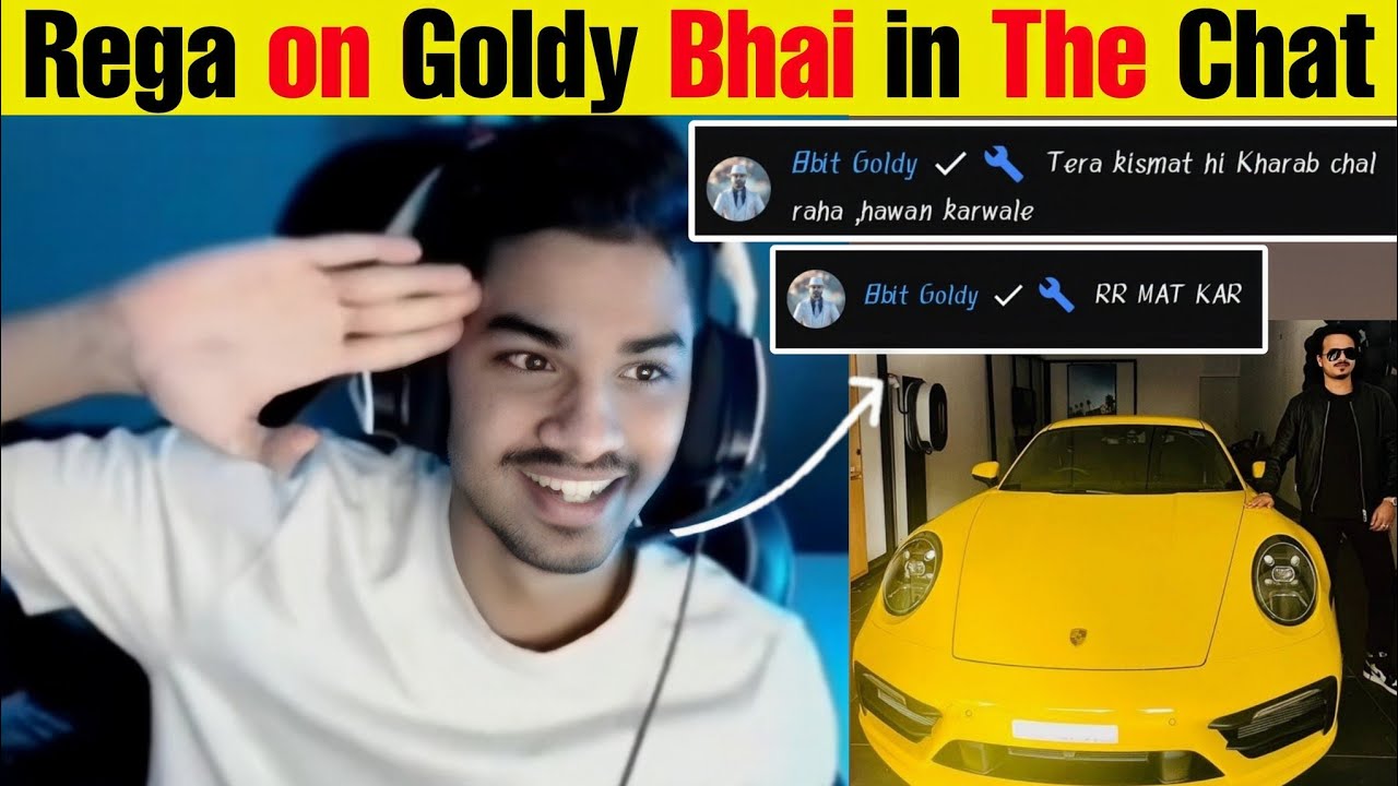 Rega on Goldy Bhai in The Chat #regaltos #Goldybhai #s8ul - YouTube