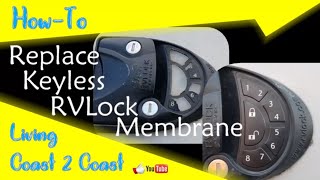 Replace RVLock Membrane |:| RVLock Electric Keyless Lock |:| HOW-TO |:| Living Coast 2 Coast