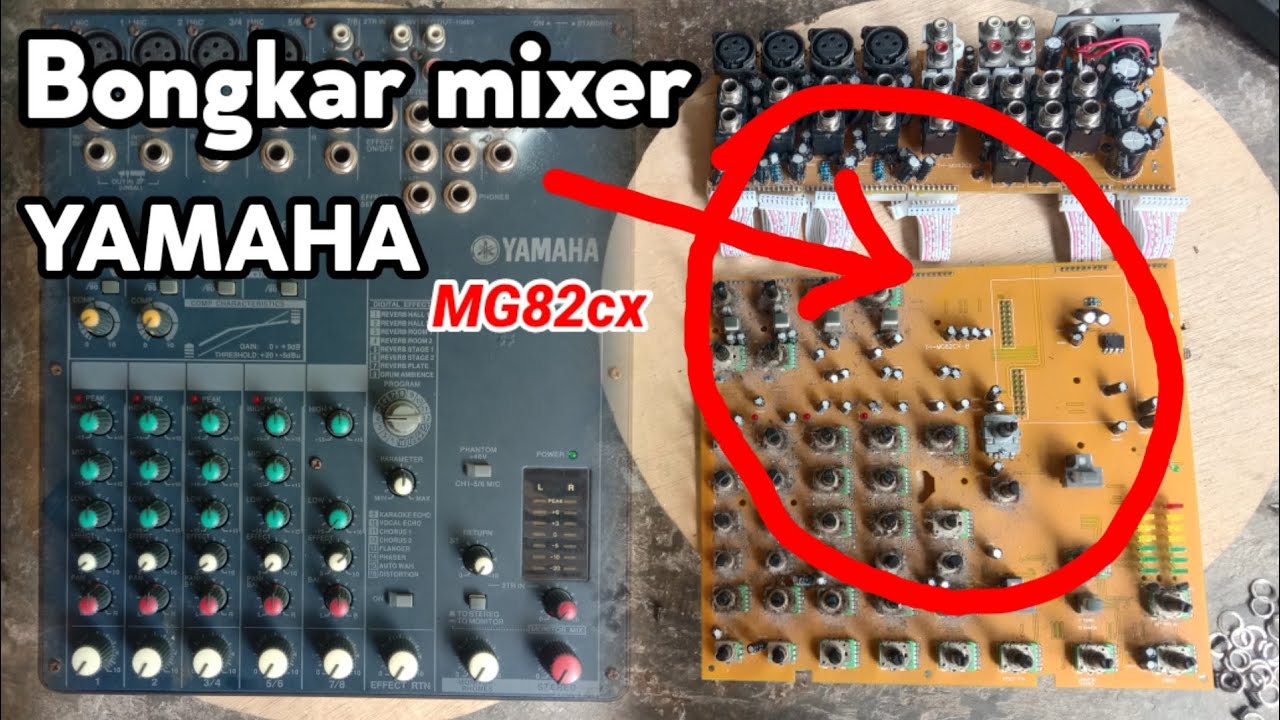 bongkar mixer yamaha mg82cx YouTube