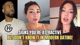 5 Signs You're An Attractive Man But Don't Know It In Modern Dating!