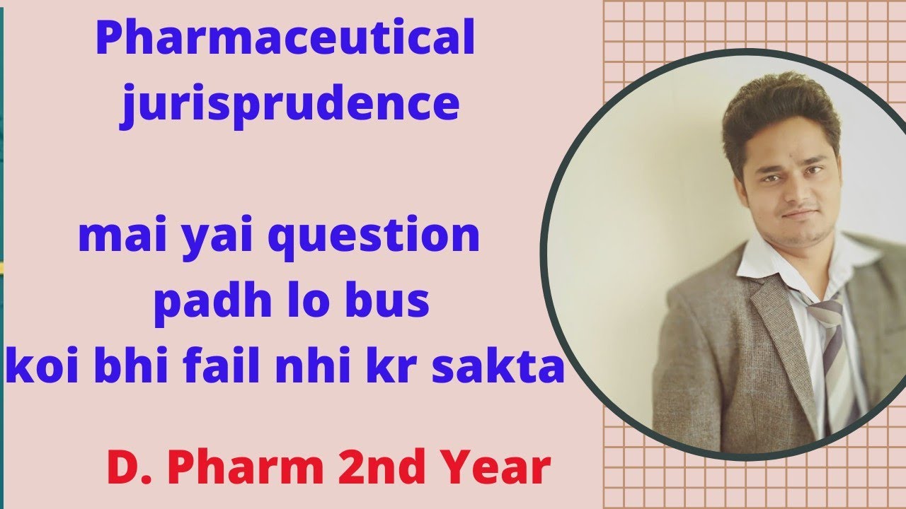 Pharmaceutical Jurisprudence Important Questions D Pharm 2nd Year