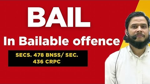 Bail in bailable offence Sec. 478 BNSS/ Sec. 436 CrPC || In what cases bail to be taken