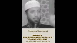 Kenapa Allah Tidak Bisa Keliatan?