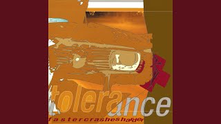 Watch Tolerance Let You Down video