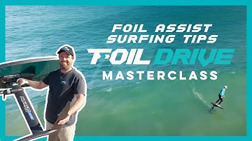 Foil Surfing Tips | Foil Drive Masterclass Series
