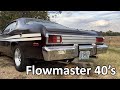 My 76 Plymouth Duster With a 360 and New Flowmaster 40's