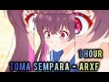 1 HOUR TOMA SEMPARA ARXF SLOWED REVERB Sakura Yaotome Edit