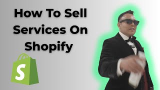How To Sell Services On Shopify 2025 Full Guide