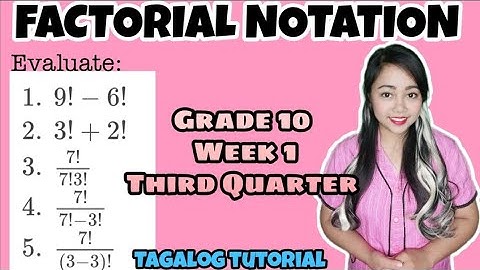 FACTORIAL NOTATION | Grade 10 | Tagalog Tutorial | MathTV PH