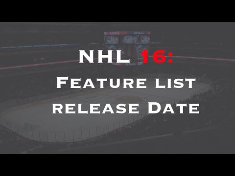 NHL 16: Feature List Release Date!