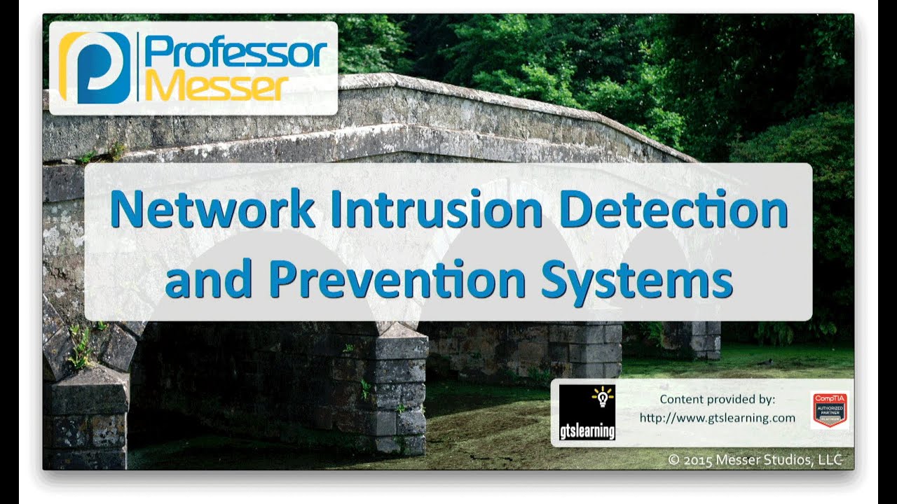 Intrusion Detection and Prevention Systems - CompTIA Network+ N10-006 - 1.1