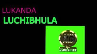 LUKANDA LUCHIBHULA  MAISHA BY LWENGE STUDIO