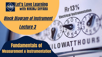 Lecture 3 | Block Diagram of Instrument | Electrical Instrumentation | Gujarati | NIKUNJ D SHYARA
