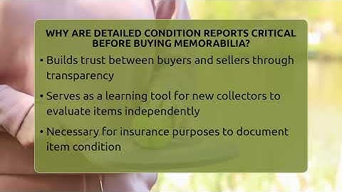 Why Are Detailed Condition Reports Critical Before Buying Memorabilia? - The Memorabilia Zone