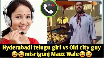 Hyderabad Old City Guy Misrigunj Vs Real Estate Telugu Girl | Funny Hyderabadi Conversation 😂😂