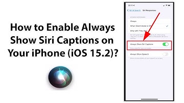 How to Enable Always Show Siri Captions on Your iPhone (iOS 15.2)?
