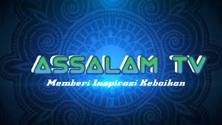 Download lagu Channel Assalam TV memberi inspirasi kebaikan