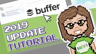 New Buffer 2019 Update - Quick Look Tutorial