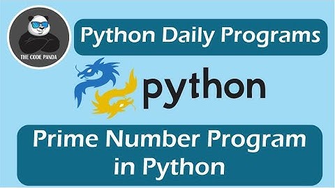 Prime Number Program in Python: WAP to check prime number or not in Python | THE CODE PANDA