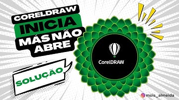 Erro No CorelDRAW Inicia Más Não Abre Veja Como Resolver