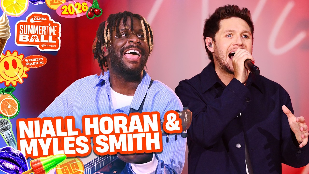 Niall Horan feat. Myles Smith – Drive Safe (Live at Capital’s Summertime Ball 2026) | Capital