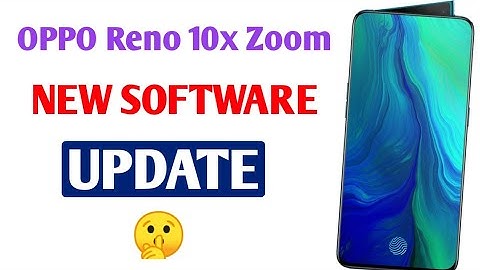 Oppo Reno 10x Zoom New Software update | Oppo ColorOS 11 New Software Update | Android 11 New Update